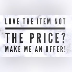 Feel free to make me an offer